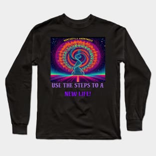 Steps to a new life Long Sleeve T-Shirt